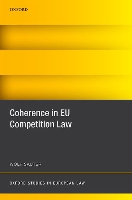 Coherence in EU Competition Law - Wolf Sauter