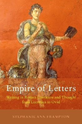 Empire of Letters - Stephanie Ann Frampton
