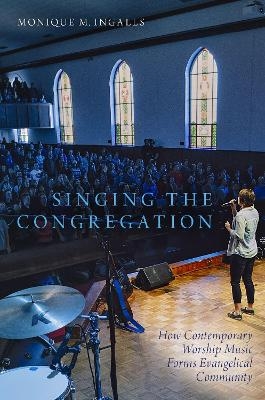 Singing the Congregation - Monique M. Ingalls
