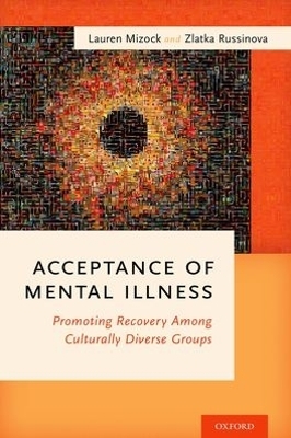 Acceptance of Mental Illness - Lauren Mizock, Zlatka Russinova
