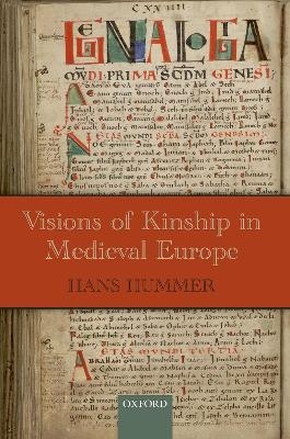 Visions of Kinship in Medieval Europe - Hans Hummer