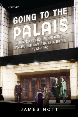Going to the Palais - James Nott