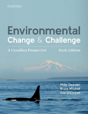 Environmental Change and Challenge - Philip Dearden, Bruce Mitchell, Erin O'Connell