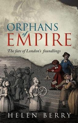 Orphans of Empire - Helen Berry