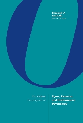 The Oxford Encyclopedia of Sport, Exercise, and Performance Psychology - 