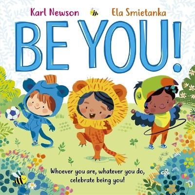 Be You! - Karl Newson