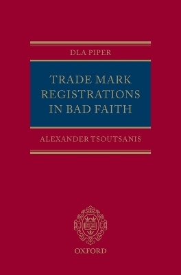 Trade Mark Registrations in Bad Faith - Alexander Tsoutsanis