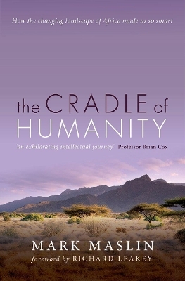 The Cradle of Humanity - Mark Maslin