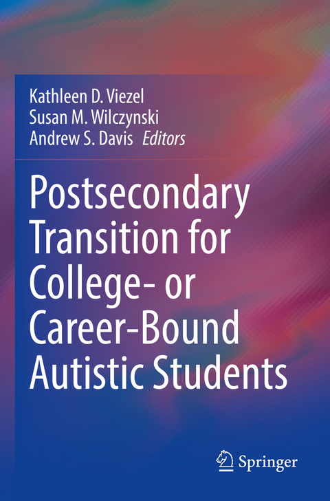 Postsecondary Transition for College- or Career-Bound Autistic Students - 