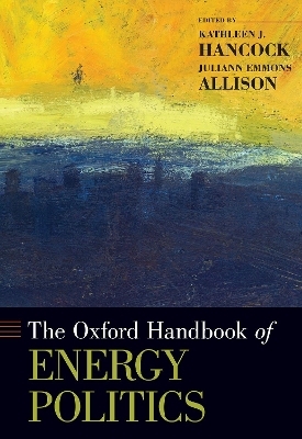 The Oxford Handbook of Energy Politics - 