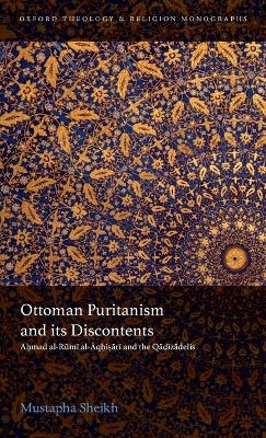 Ottoman Puritanism and its Discontents - Mustapha Sheikh