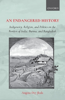 An Endangered History - Dr Angma Dey Jhala