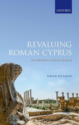 Revaluing Roman Cyprus - Ersin Hussein
