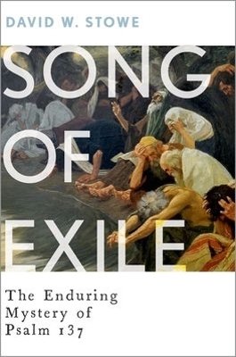 Song of Exile - David W. Stowe
