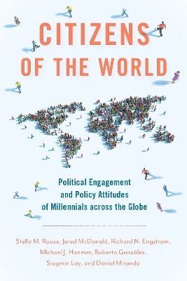 Citizens of the World - Stella M. Rouse, Jared McDonald, Richard N. Engstrom, Michael J. Hanmer, Roberto González