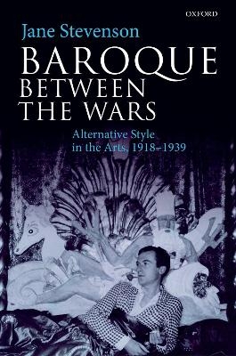 Baroque between the Wars - Jane Stevenson