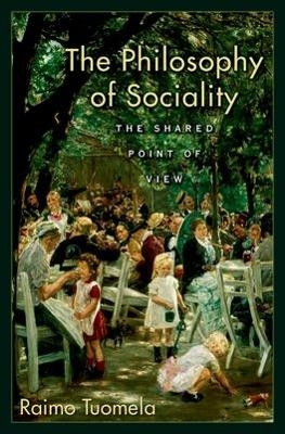 The Philosophy of Sociality - Raimo Tuomela