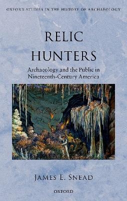 Relic Hunters - James E. Snead