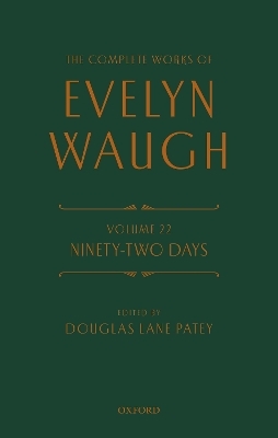 The Complete Works of Evelyn Waugh: Ninety-Two Days - Evelyn Waugh