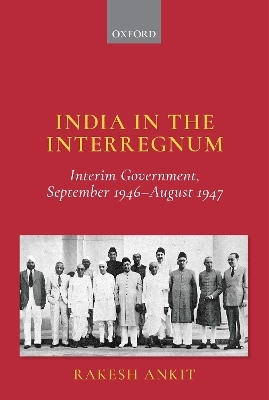 India in the Interregnum - Dr Rakesh Ankit