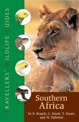 Travellers' Wildlife Guides - B. Branch, C. Stuart, T. Stuart, W. Tarboton