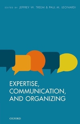 Expertise, Communication, and Organizing - 