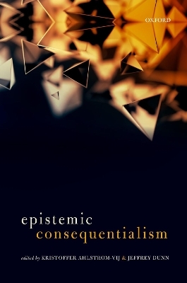 Epistemic Consequentialism - 