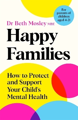 Happy Families - Dr Beth Mosley MBE