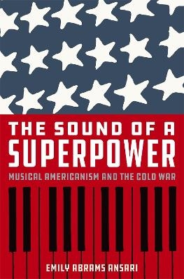 The Sound of a Superpower - Emily Abrams Ansari