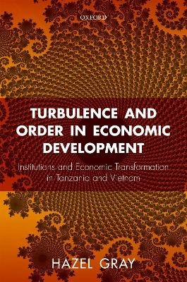 Turbulence and Order in Economic Development - Hazel Gray