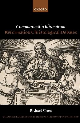 Communicatio Idiomatum - Richard Cross