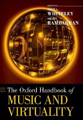 The Oxford Handbook of Music and Virtuality - Sheila Whiteley, Shara Rambarran