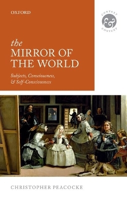 The Mirror of the World - Christopher Peacocke