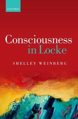 Consciousness in Locke - Shelley Weinberg