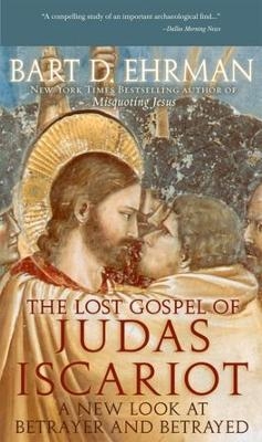 The Lost Gospel of Judas Iscariot - Bart D Ehrman