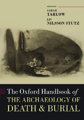 The Oxford Handbook of the Archaeology of Death and Burial - 