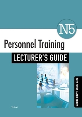 Personnel Training N5: Lecturer’s Guide - T.L. Krul