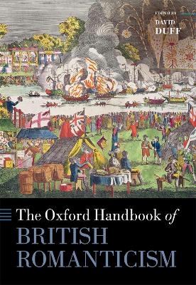 The Oxford Handbook of British Romanticism - 