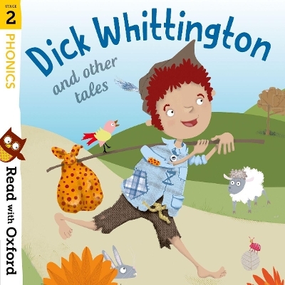 Read with Oxford: Stage 2: Phonics: Dick Whittington and Other Tales - Katie Adams, Alex Lane, Gill Munton