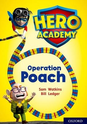 Hero Academy: Oxford Level 11, Lime Book Band: Operation Poach - Sam Watkins