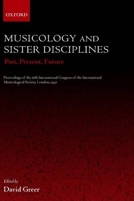 Musicology and Sister Disciplines - 