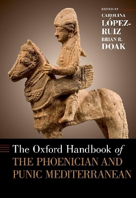 The Oxford Handbook of the Phoenician and Punic Mediterranean - 