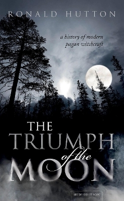 The Triumph of the Moon - Ronald Hutton