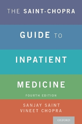 The Saint-Chopra Guide to Inpatient Medicine - 