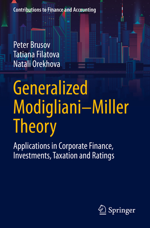 Generalized Modigliani–Miller Theory - Peter Brusov, Tatiana Filatova, Natali Orekhova