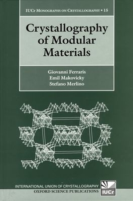 Crystallography of Modular Materials - Giovanni Ferraris, Emil Makovicky, Stefano Merlino