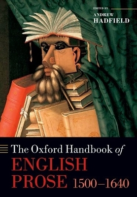 The Oxford Handbook of English Prose 1500-1640 - 
