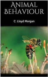 Animal Behaviour - C. Lloyd Morgan
