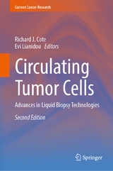 Circulating Tumor Cells - Cote, Richard J.; Lianidou, Evi