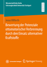 Bewertung der Potenziale ottomotorischer Verbrennung durch den Einsatz alternativer Kraftstoffe - Jonas Villforth